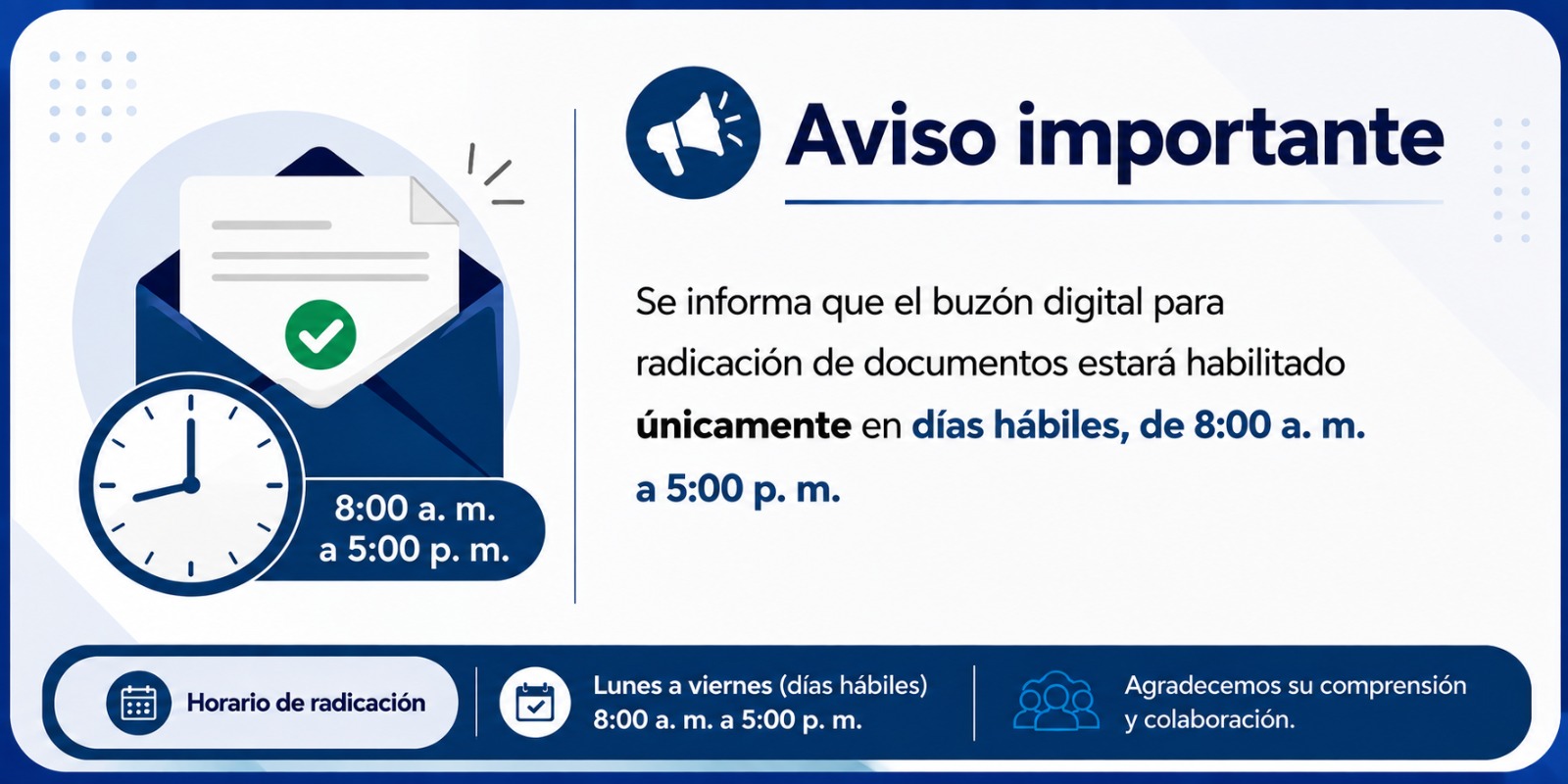 Aviso: horario de radicación lunes a viernes de 8:00 a.m. a 5:00 p.m.